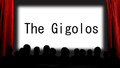 The Gigolos: Mon, 20 Jul 2009